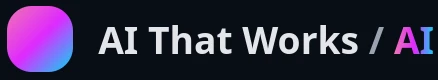 AI That Works