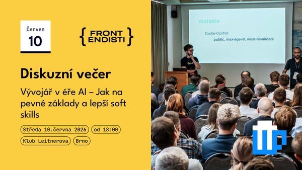 Brno: Vývojář v éře AI – Jak na pevné základy a lepší soft skills